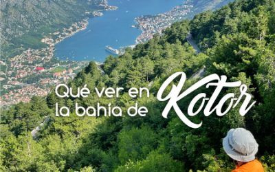 Qué ver y hacer en la bahía de Kotor (Montenegro)
